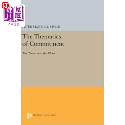 海外直订The Thematics of Commitment: The Tower and the Plain 承诺的主题：塔与平原
