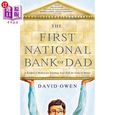 海外直订The First National Bank of Dad: A Foolproof Method for Teaching Your Kids the Va 第一家全国性的爸爸银行：教