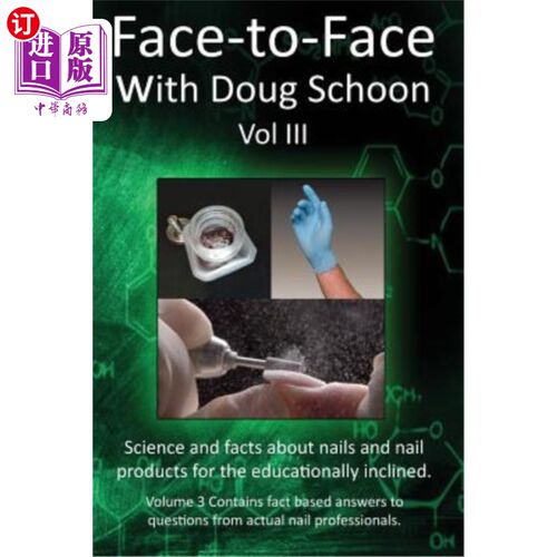 海外直订Face-To-Face with Doug Schoon Volume III: Science and Facts about Nails/nail Pro 与Doug Scho