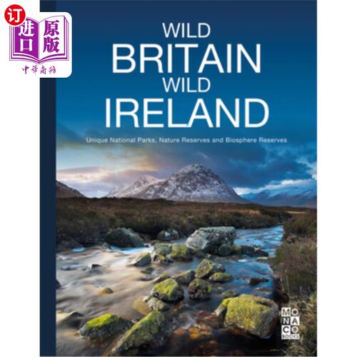 海外直订Wild Britain - Wild Ireland: Unique National Parks, Nature Reserves and Biospher 狂野的英国-狂野的爱尔兰:独