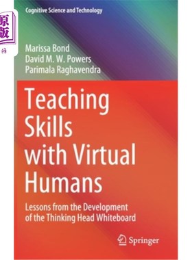 海外直订Teaching Skills with Virtual Humans: Lessons from the Development of the Thinkin 虚拟人类教学技能:思维头白