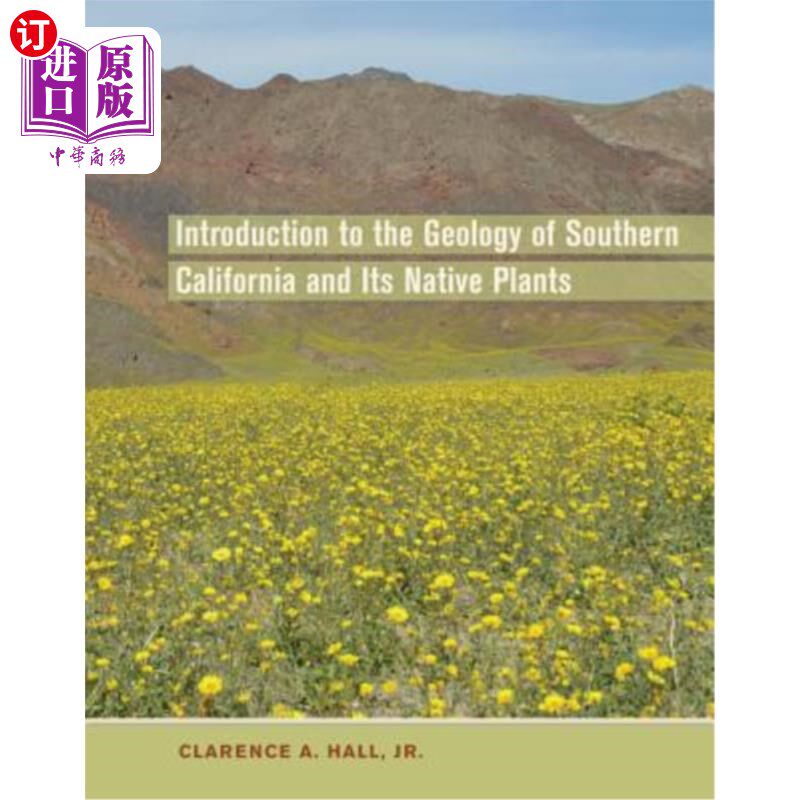 海外直订Introduction to the Geology of Southern California and Its Native Plants 南加州地质及其本土植物导论