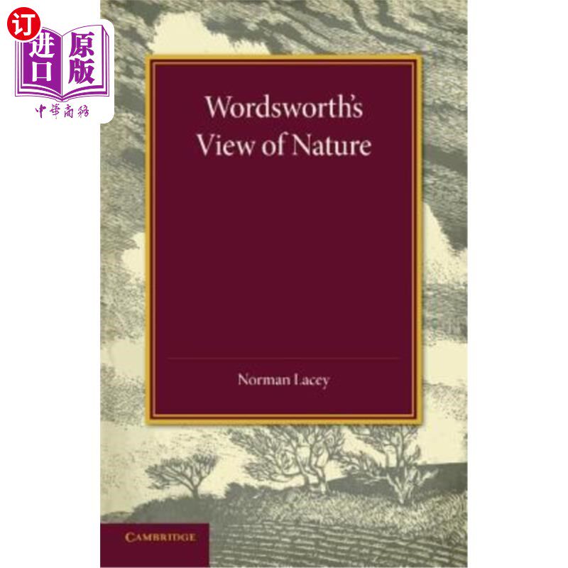 海外直订Wordsworth's View of Nature: And Its Ethical Consequences 华兹华斯的自然观及其伦理后果