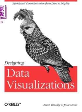 海外直订Designing Data Visualizations: Representing Informational Relationships 设计数据可视化:表示信息关系