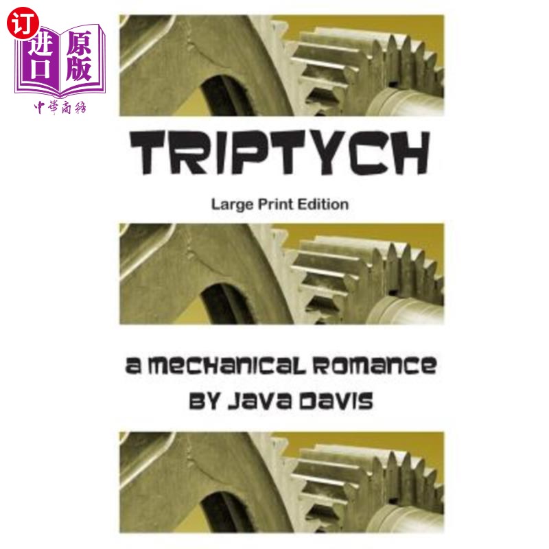 海外直订Triptych Large Print Edition: a Mechanical Romance 三联大印版：机械浪漫