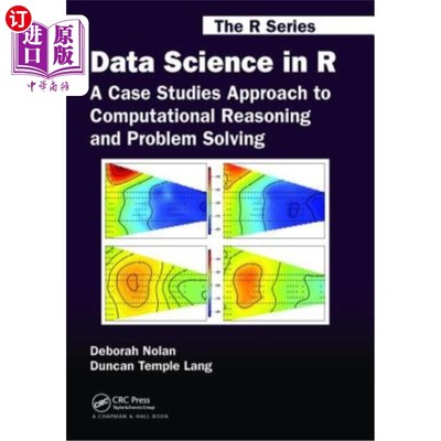 海外直订Data Science in R: A Case Studies Approach to Computational Reasoning and Proble R中的数据科学:计算推理和问