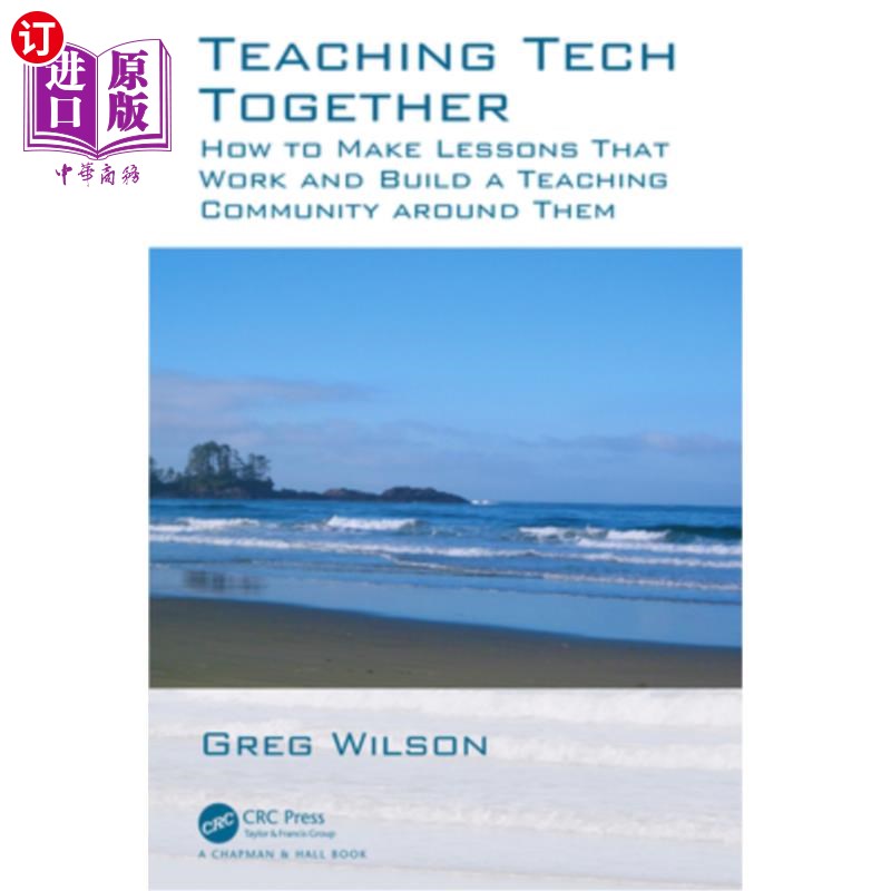 海外直订Teaching Tech Together: How to Make Your Lessons Work and Build a Teaching Commu 共同教学技术:如何让你的课