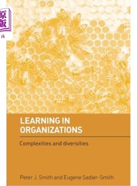 海外直订Learning in Organizations: Complexities and Diversities 组织学习：复杂性和多样性