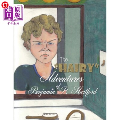 海外直订The Hairy Adventures of Benjamin P. Hartford 本杰明·哈特福德的毛茸茸的冒险