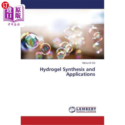 海外直订Hydrogel Synthesis and Applications 水凝胶的合成及应用