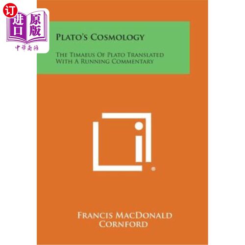 海外直订Plato's Cosmology: The Timaeus of Plato Translated with a Running Commentary 柏拉图的宇宙学：柏拉图的《提摩