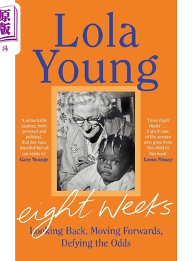罗拉 扬 八周 英文原版 Eight Weeks Looking Back Moving Forwards Defying the Odds Baroness Lola Young【中商原版】