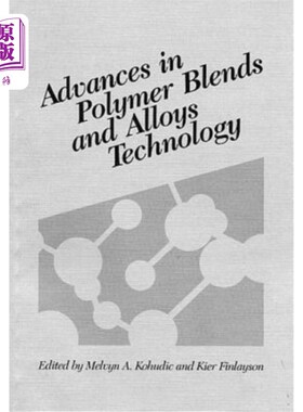海外直订Advances in Polymer Blends and Alloys Technology, Volume II 高分子共混物与合金技术进展，卷二