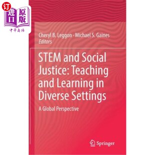 Teaching Diverse and Justice Stem与社会正义 环境下 海外直订Stem Per Learning Social Settings 多元 Global