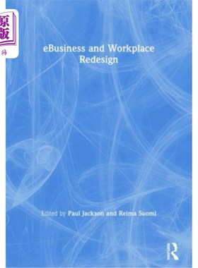 海外直订E-Business and Workplace Redesign 电子商务与工作场所再设计
