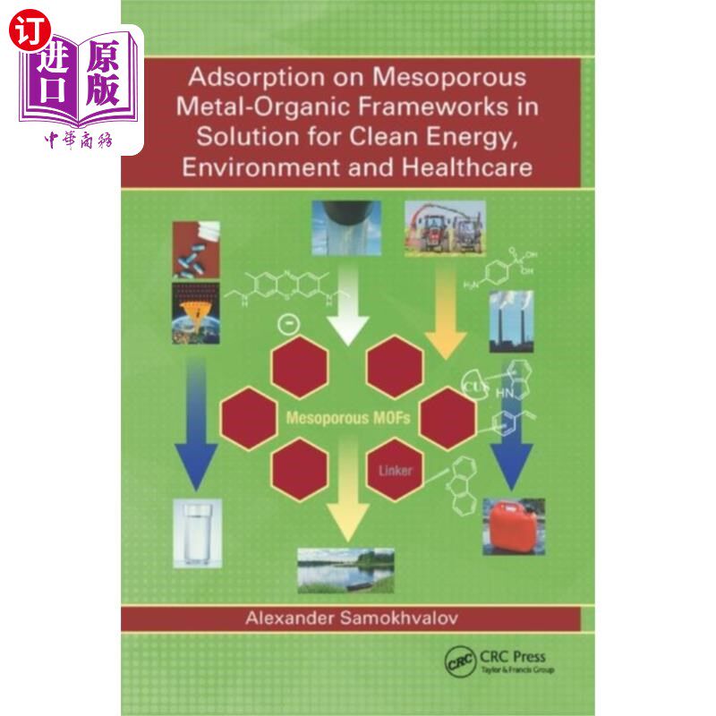 海外直订Adsorption on Mesoporous Metal-Organic Framework... 介孔金属-有机框架在清洁能源、环境和医疗溶液中的吸附