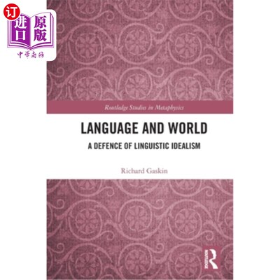 海外直订Language and World: A Defence of Linguistic Idealism 语言与世界:语言唯心主义的辩护