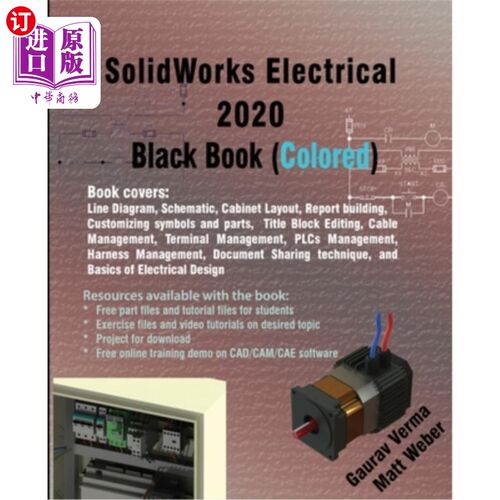 海外直订SolidWorks Electrical 2020 Black Book (Colored) SolidWorks Electrical 2020黑皮书（彩色）