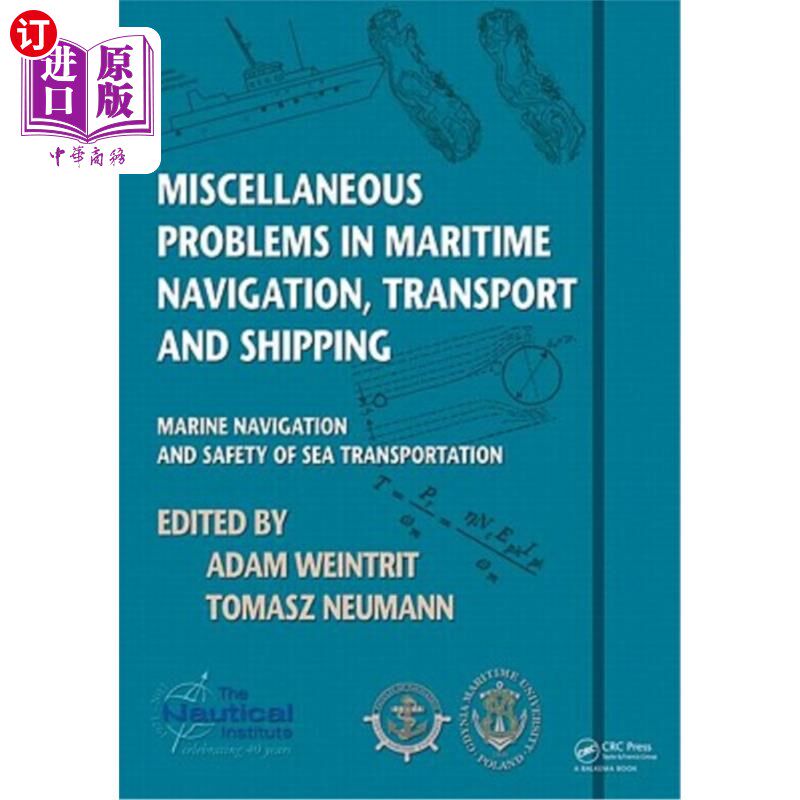 海外直订Miscellaneous Problems in Maritime Navigation, Transport and Shipping: Marine Na 海上航行、运输和航运中的杂