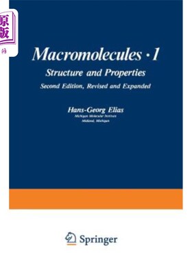 海外直订Macromolecules - 1: Volume 1: Structure and Properties 大分子-1:卷一：结构和性质