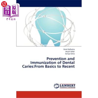 海外直订医药图书Prevention and Immunization of Dental Caries: From Basics to Recent 龋齿预防和免疫：从基础到近期