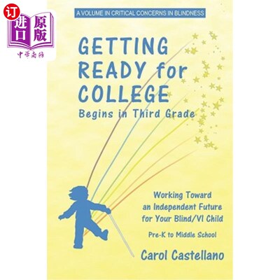 海外直订Getting Ready for College Begins in Third Grade: Working Toward an Independent F 从三年级开始为上大学做准备