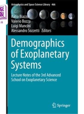 海外直订Demographics of Exoplanetary Systems: Lecture Notes of the 3rd Advanced School o