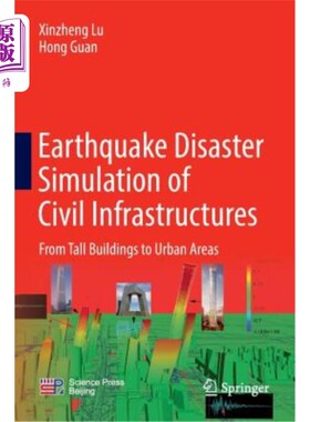 海外直订Earthquake Disaster Simulation of Civil Infrastructures: From Tall Buildings to  土木基础设施的地震灾害模拟:从