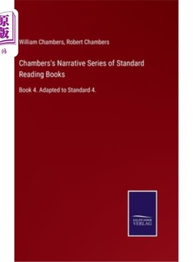 海外直订Chambers's Narrative Series of Standard Reading Books: Book 4. Adapted to Standa 钱伯斯的叙事系列标准阅读书
