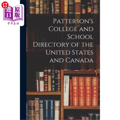 海外直订Patterson's College and School Directory of the United States and Canada 美国和加拿大的帕特森学院和学校目录