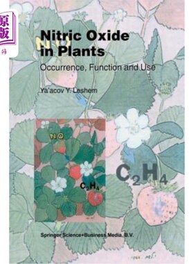海外直订Nitric Oxide in Plants: Occurrence, Function and Use 植物中一氧化氮的产生、功能和用途