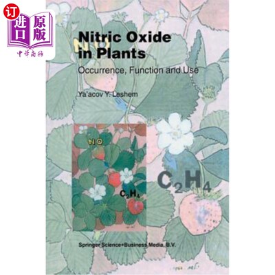 海外直订Nitric Oxide in Plants: Occurrence, Function and Use 植物中一氧化氮的产生、功能和用途