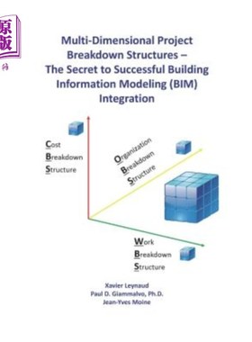 海外直订Multi-Dimensional Project Breakdown Structures - The Secret to Successful Buildi 多维项目分解结构-成功建筑