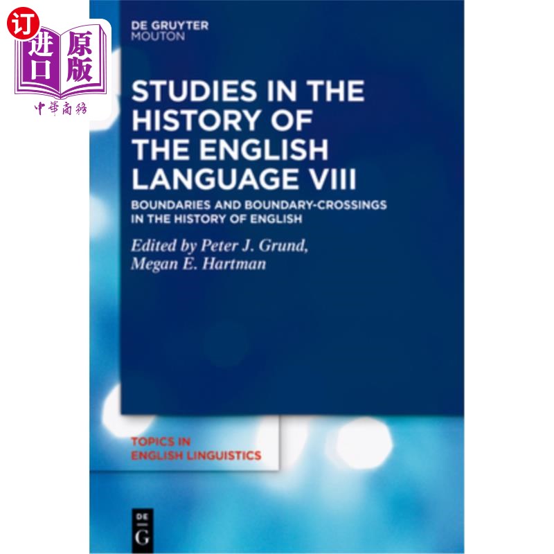 海外直订Studies in the History of the English Language VIII 英语史研究八:英语史上的边界与跨界
