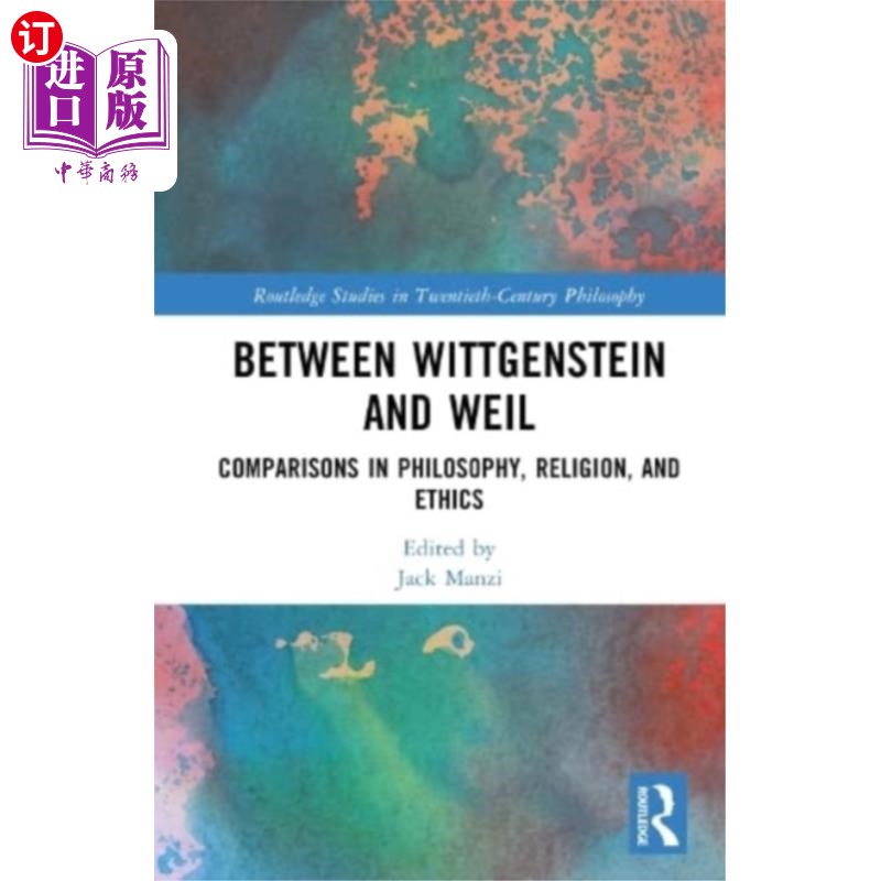 海外直订Between Wittgenstein and Weil 在维特根斯坦和韦尔之间