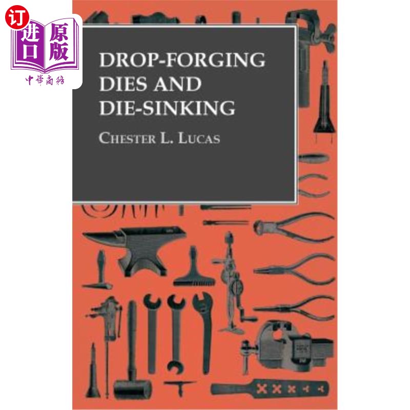 海外直订Drop-Forging Dies and Die-Sinking 落锤锻模与沉模