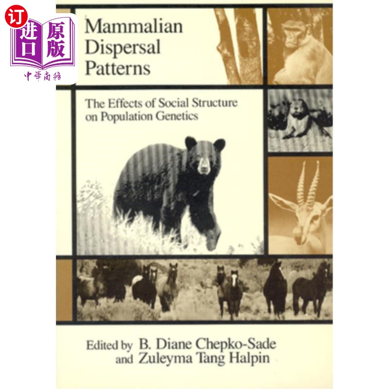 海外直订Mammalian Dispersal Patterns: The Effects of Social Structure on Population Gene 哺乳动物传播模式:社会结构