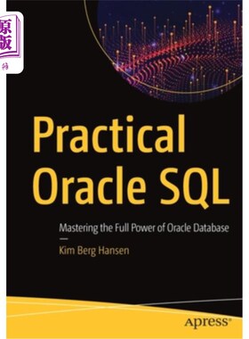 海外直订Practical Oracle SQL: Mastering the Full Power of Oracle Database 实践Oracle SQL:掌握Oracle数据库的全部功能
