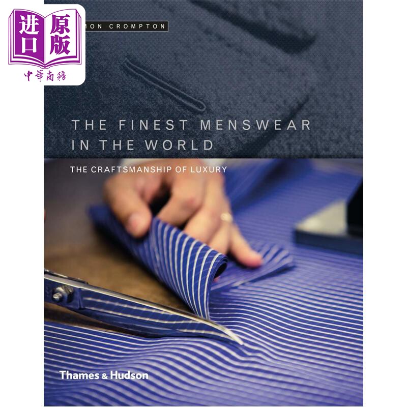The Finest Menswear in the World 男装豪华的手艺 进口艺术 服装设计 T&H【中商原版】