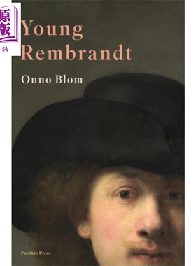 现货 青年伦勃朗传记 伦勃朗 哈尔曼松 凡 莱因 英文原版 Young Rembrandt Onno Blom【中商原版】