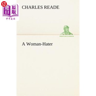 海外直订A Woman-Hater 讨厌女人的人