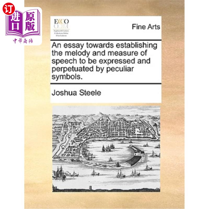海外直订An Essay Towards Establishing the Melody and Measure of Speech to Be Expressed a 论用特殊的符号来表达和延续