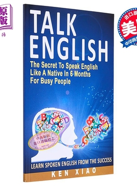 预售 Talk English: The Secret to Speak English Like a Native说英语：忙碌的人在6个月内像本地人一样说英语的秘诀【中商原版?