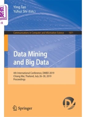 海外直订Data Mining and Big Data: 4th International Conference, Dmbd 2019, Chiang Mai, T 数据挖掘和大数据：第四届国