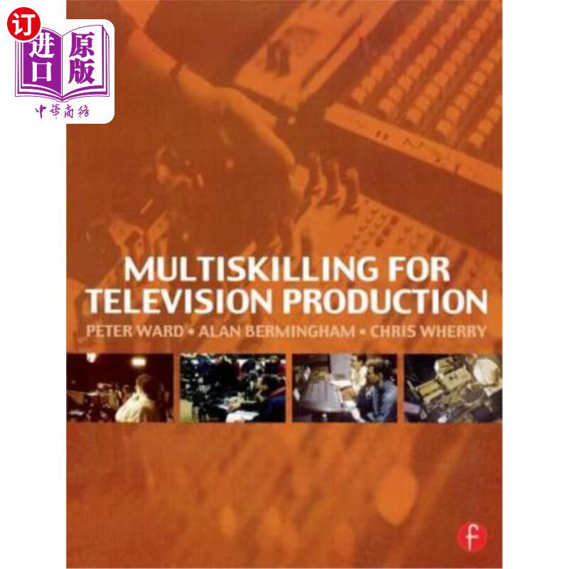 海外直订Multiskilling for Television Production 电视制作中的多重杀戮