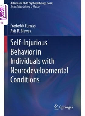 海外直订Self-Injurious Behavior in Individuals with Neurodevelopmental Conditions 神经发育障碍患者的自残行为