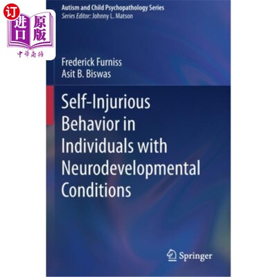 海外直订Self-Injurious Behavior in Individuals with Neurodevelopmental Conditions 神经发育障碍患者的自残行为