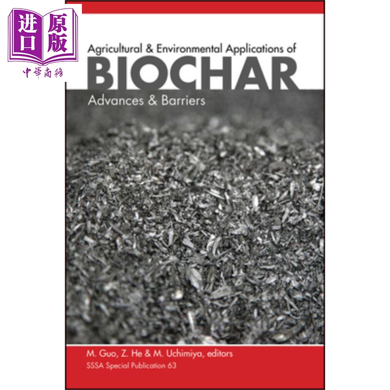 生物炭的农业与环境应用 进展与障碍 Agricultural And Environmental Applications Of Biochar 英文原版 Mingxin Guo 中商?