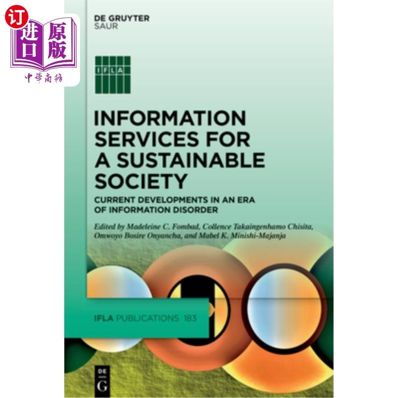 海外直订Information Services for a Sustainable Society: Current Developments in an Era o 可持续社会的信息服务:信息