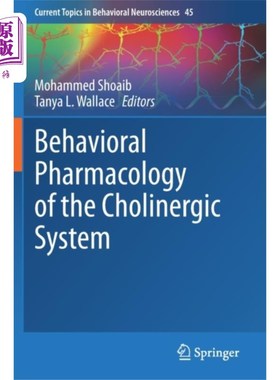 海外直订Behavioral Pharmacology of the Cholinergic System 胆碱能系统的行为药理学